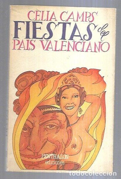 Libros: FIESTAS DEL PAIS VALENCIANO - CAMPS, CELIA - Foto 1