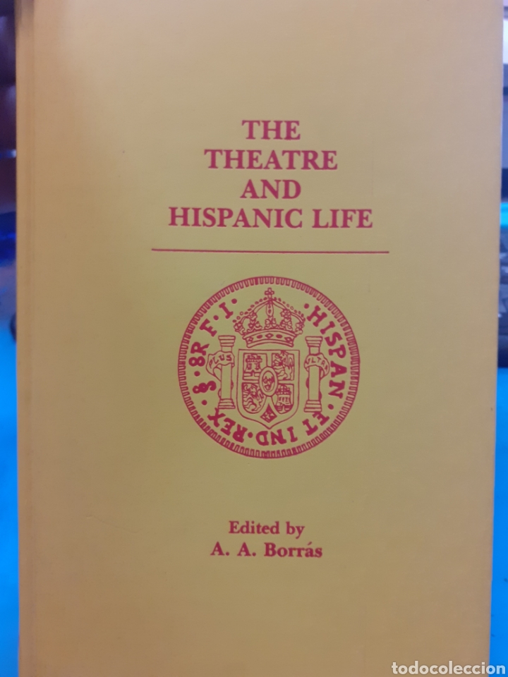 Libri di seconda mano: THE TEATRE AND HISPANIC LIFE. Essays in honour of Neale H.Tayler - BORRAS,A.A.