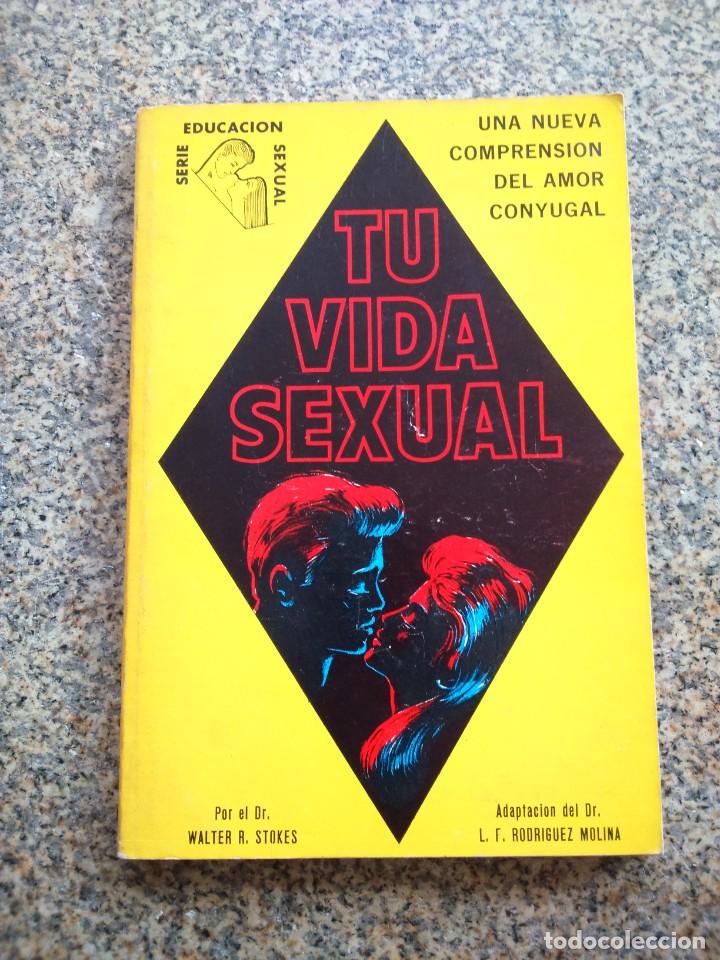 Libros: TU VIDA SEXUAL -- WALTER STOKES -- 1966 -- - Foto 1