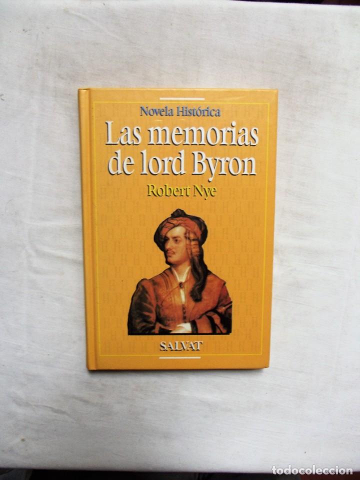 Libros: LAS MEMORIAS DE LORD BYRON DE ROBERT NYE - Foto 1