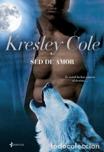Libros: SED DE AMOR - KRESLEY COLE - Foto 1