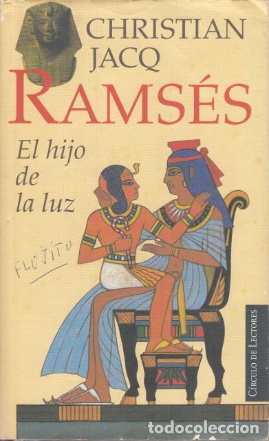 Libros: RAMSES. EL HIJO DE LA LUZ - JACQ, CHRISTIAN - Foto 1