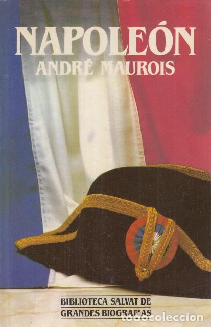 Libros: NAPOLE&Oacute;N - MAUROIS, ANDR&Eacute; - Foto 1