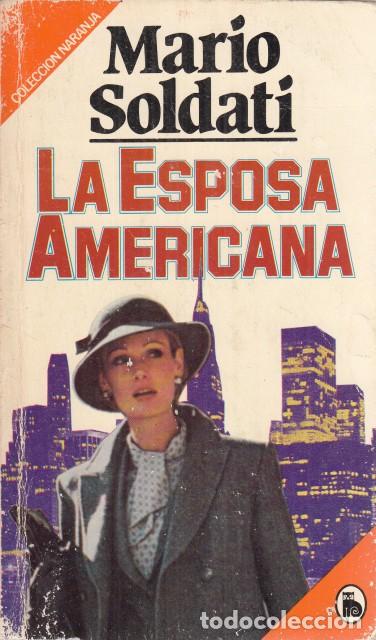 Libros: LA ESPOSA AMERICANA - SOLDATI, MARIO - Foto 1