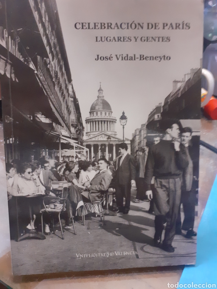 Libri di seconda mano: CELEBRACION DE PARIS. Lugares y gentes - VIDAL BENEYTO,Jos&eacute;