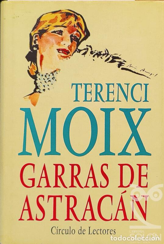 Libros: Garras de astrac&aacute;n - Terenci Moix - Foto 1