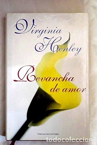 Libros: REVANCHA DE AMOR - HENLEY , VIRGINIA - Foto 1