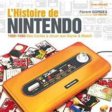 Libros: L'HISTOIRE DE NINTENDO - VOLUME 01 (NON OFFICIEL) - 1889-1980 DES CARTES Ö JOUER AUX GAME & WATCH