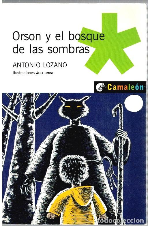 Libros: Orson y el bosque de las sombras - Antonio Lozano - Foto 1