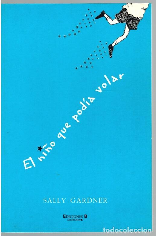 Libros: El ni&ntilde;o que pod&iacute;a volar - Sally Gardner - Foto 1