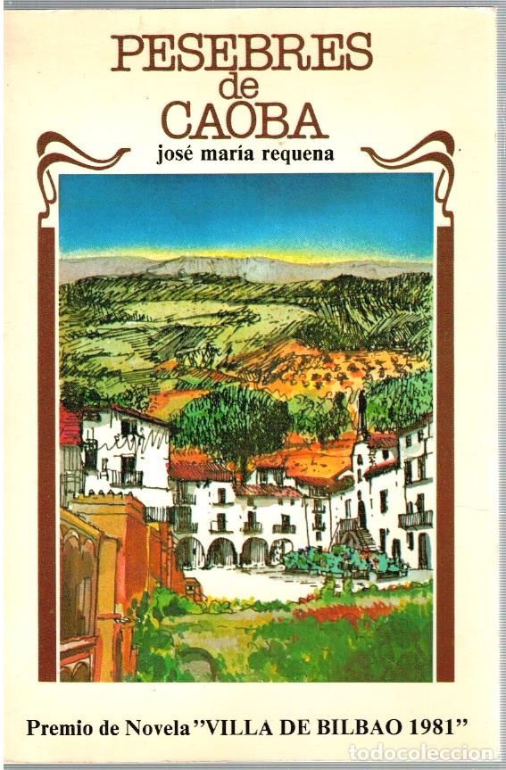 Libros: Pesebres de caoba - Jos&eacute; Mar&iacute;a Requena - Foto 1