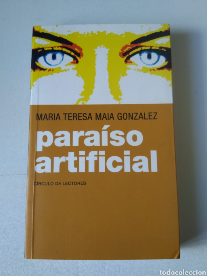 Libros: PARAISO ARTIFICIAL/MARIA TERESA MAIA GONZ&Aacute;LEZ - Foto 1
