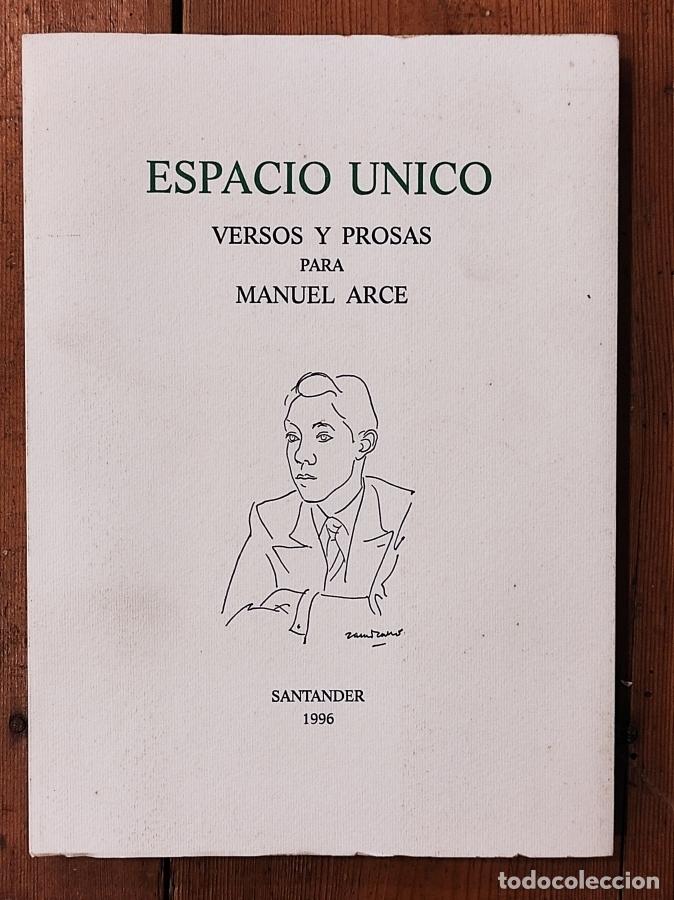 Libros: ESPACIO UNICO. Versos y Prosas para Manuel Arce. - - Foto 1
