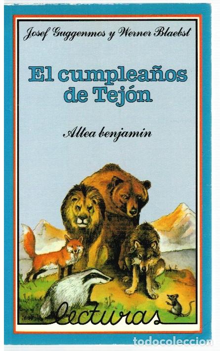 Libri di seconda mano: El cumplea&ntilde;os de Tej&oacute;n - Josef Guggenmos y Werner Blaebst