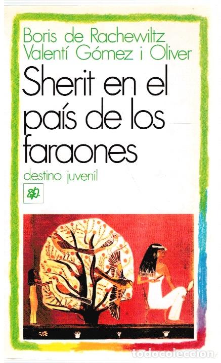 Libri di seconda mano: Sherit en el pa&iacute;s de los faraones - Boris de Rachewitz y Valent&iacute; G&oacute;mez i Oliver
