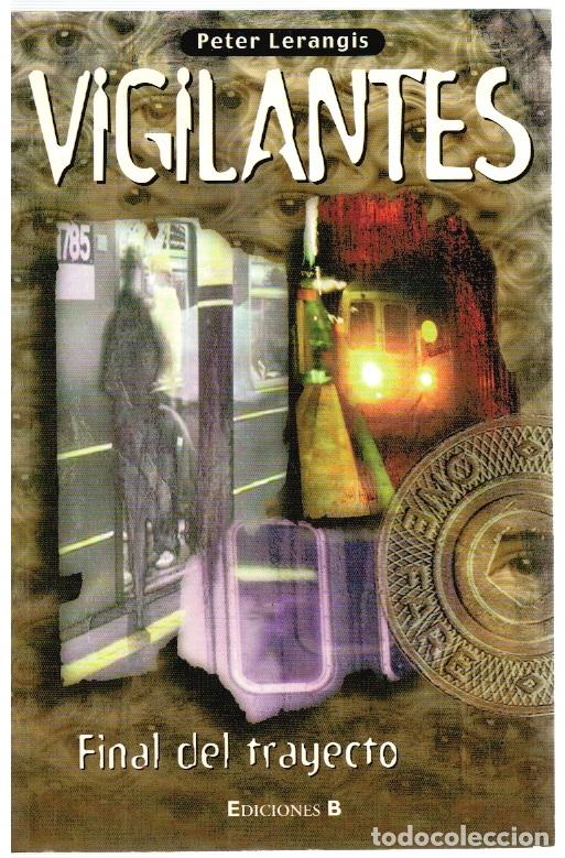 Libros: Vigilantes. Final del trayecto - Peter Lerangis - Foto 1