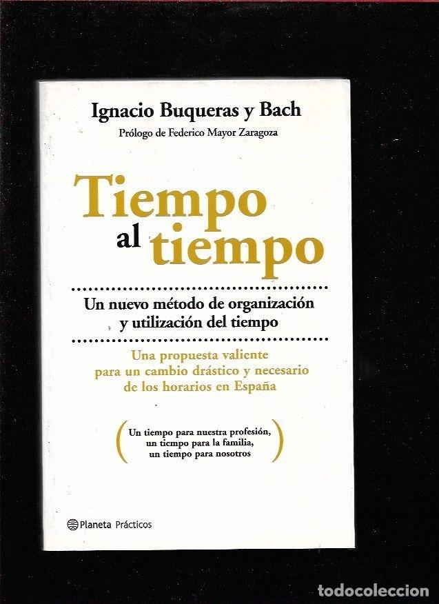 Libros: TIEMPO AL TIEMPO - BUQUERAS Y BACH, IGNACIO - Foto 1