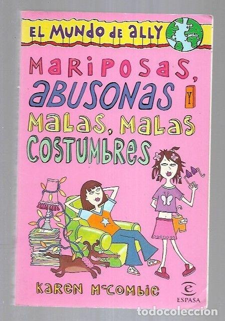 Libros: MARIPOSAS, ABUSONAS Y MALAS, MALAS COSTUMBRES - MCCOMBIE, KAREN - Foto 4