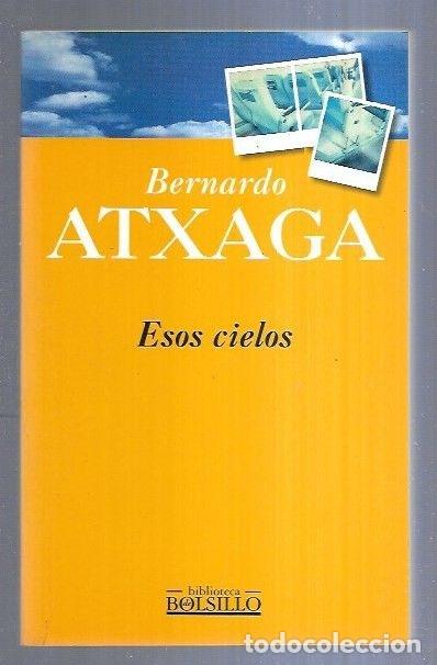 Libros: ESOS CIELOS - ATXAGA, BERNARDO - Foto 2