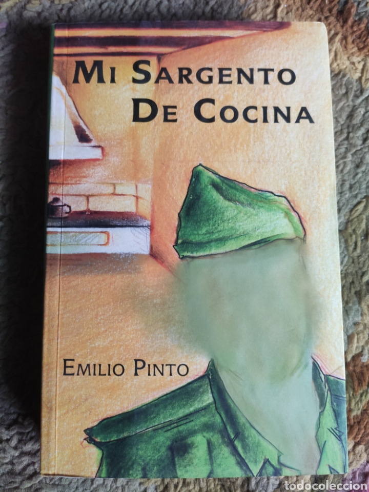 Libros: Mi Sargento de Cocina. Emilio Pinto - Foto 1