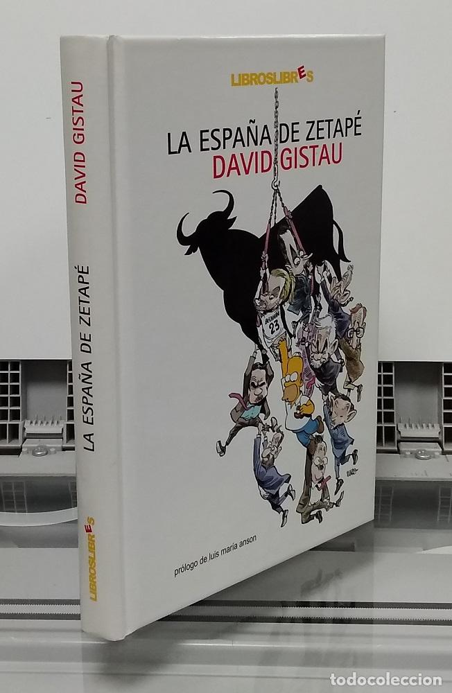 Libros: La Espa&ntilde;a de Zetap&eacute; - David Gistau - Foto 1