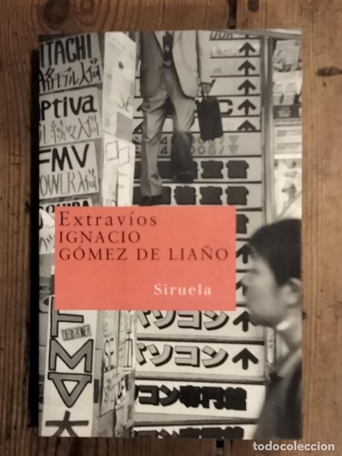 Libros: Extrav&iacute;os. - G&oacute;mez de Lia&ntilde;o, Ignacio. - Foto 1