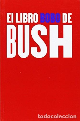 Libros: El libro bobo de Bush - Foto 1
