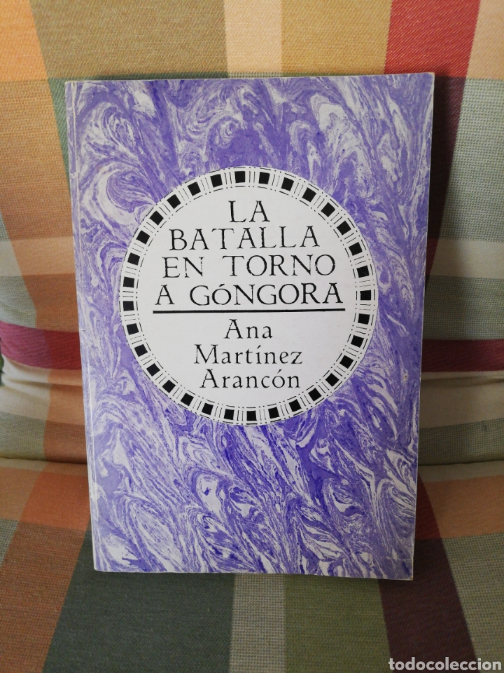 Libros: Ana Mart&iacute;nez aranc&oacute;n - la batalla en torno a G&oacute;ngora - Bosch 1978 - Foto 1