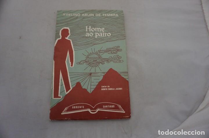 Libros: 12D/ HOME AO PAIRO - AVELINO ABUIN DE TEMBRA - 1974 - Foto 1