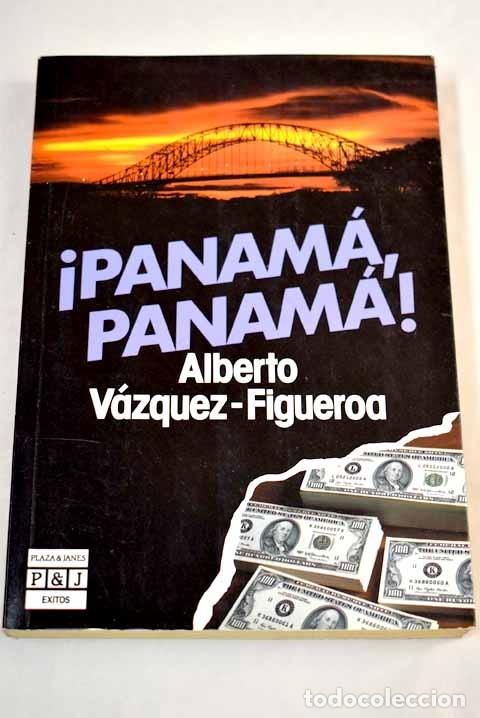 Libros: Panam&aacute;, Panam&aacute;! - V&aacute;zquez-Figueroa, Alberto - Foto 1