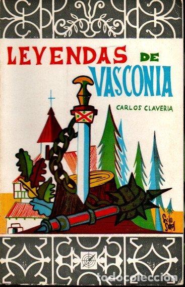 Libros: LEYENDAS DE VASCONIA. - CLAVERIA, Carlos. - Foto 1