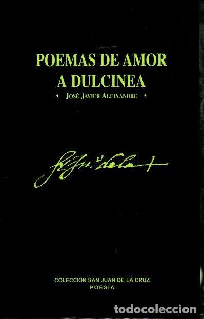 Libros: POEMAS DE AMOR A DULCINEA. - ALEIXANDRE, Jos&eacute; Javier. - Foto 1