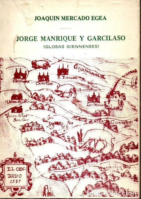 books: JORGE MANRIQUE Y GARCILASO. (GLOSAS GIENNENSES). - MERCADO EGEA, Joaqu&iacute;n.