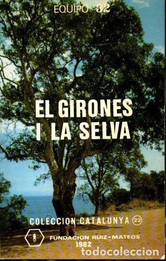 Libros: EL GIRONES I LA SELVA. - EQUIPO 32. - Foto 1