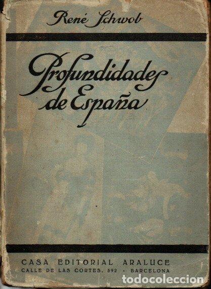 Libros: PROFUNDIDADES DE ESPA&Ntilde;A. - SCHWOB, Rene. - Foto 1