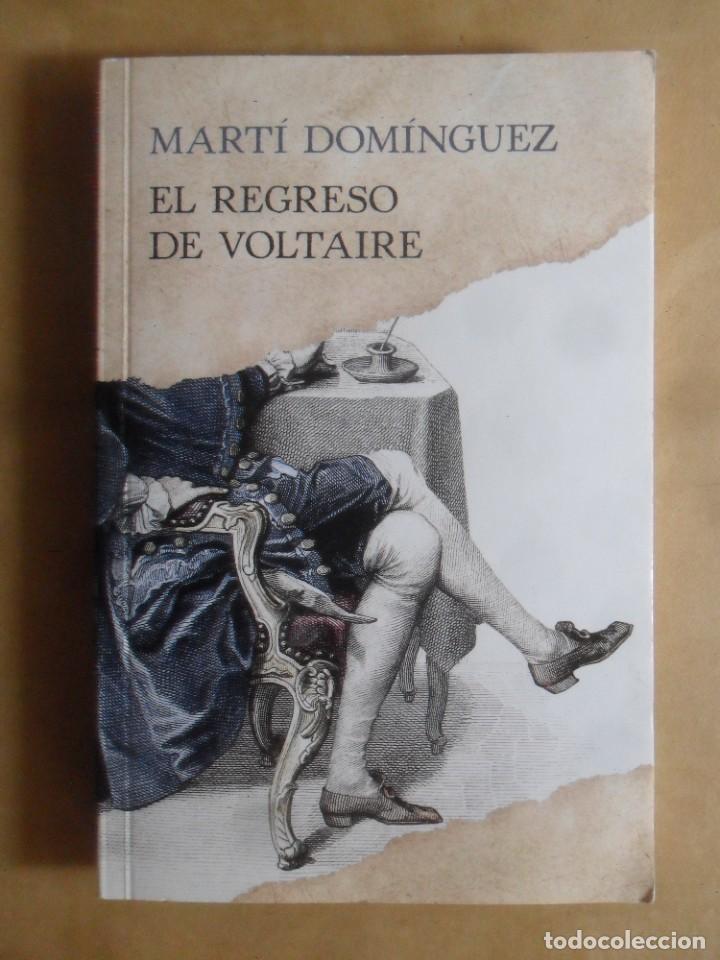 Libros: EL REGRESO DE VOLTAIRE - MARTI DOMINGUEZ - EL PAIS - 2016 - Foto 1