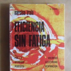 Livres: EFICIENCIA SIN FATIGA EN EL TRABAJO MENTAL - NARCISO IRALA - ED. MENSAJERO - 1975. Lote 297061158