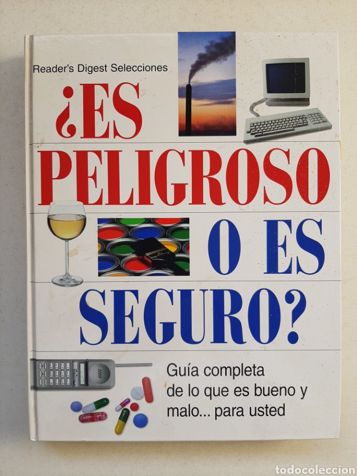 Libros: &iquest;ES PELIGROSO O ES SEGURO?/ Readers Digest - Foto 1