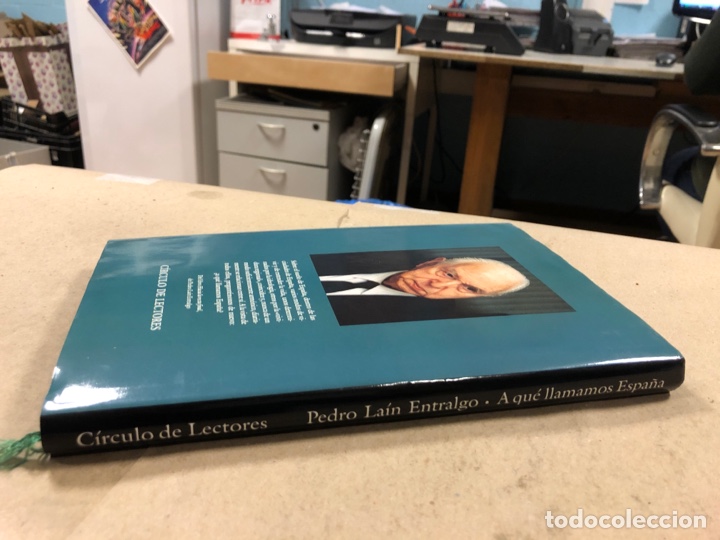 Libros: A QU&Eacute; LLAMAMOS ESPA&Ntilde;A. PEDRO LA&Iacute;N ENTRALGO. C&Iacute;RCULO DE LECTORES 1992. - Foto 9