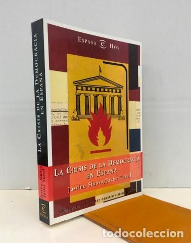 books: La crisis de la democracia espa&ntilde;ola. Ideas para reinventar nuestro sistema pol&iacute;tico. - Sinova, Justi