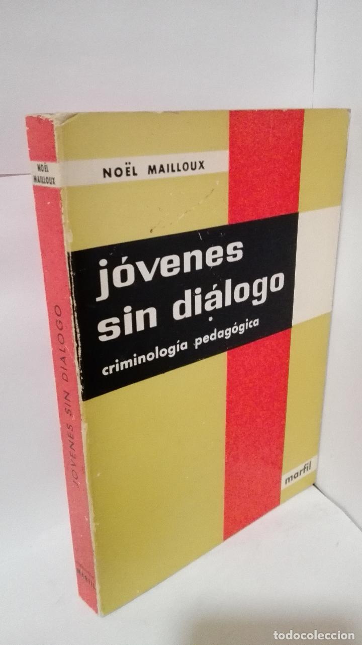 books: JOVENES SIN DIALOGO. CRIMINOLOGIA PEDAGOGICA - Mailloux, Noel