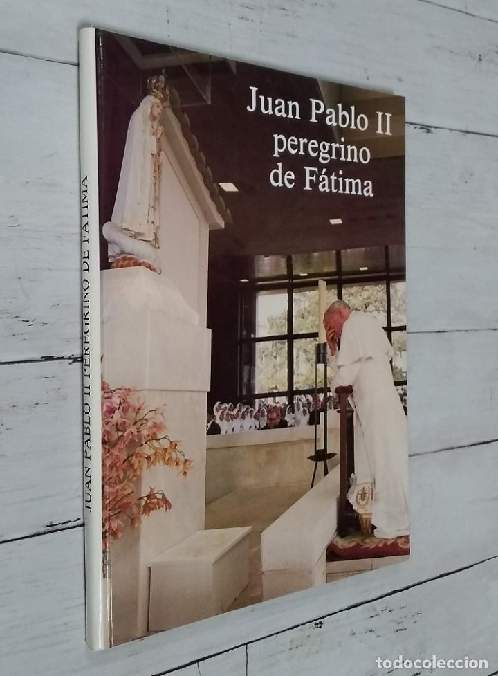 Libri di seconda mano: Juan Pablo II, peregrino de F&aacute;tima - Jos&eacute; Geraldes Freire (texto)