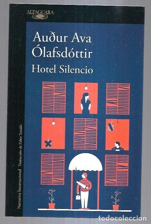 Libros: HOTEL SILENCIO - OLAFSDOTTIR, AUDUR AVA - Foto 10