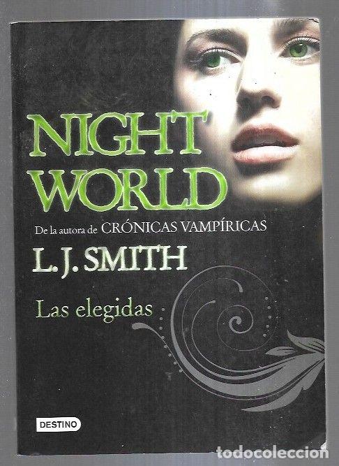 Libros: NIGHT WORLD: LAS ELEGIDAS - L. J. SMITH - Foto 1