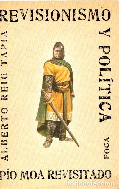 Libri di seconda mano: Revisionismo y pol&iacute;tica - Reig Tapia, Alberto