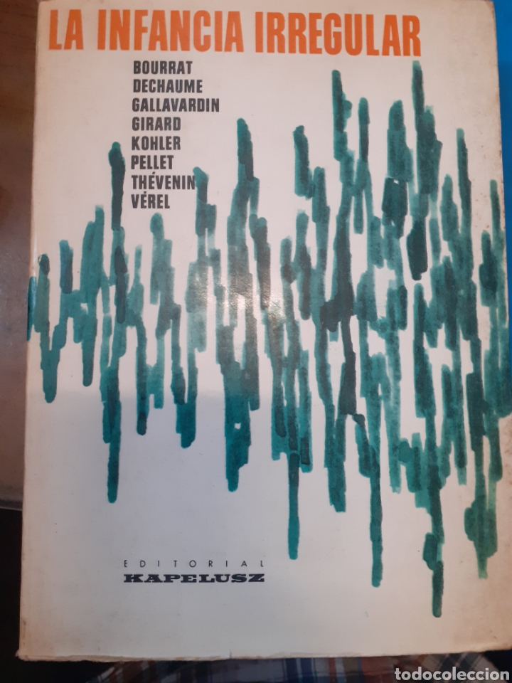Libri di seconda mano: LA INFANCIA IRREGULAR - BOURRAT,L.DECHAUME,J.y otros