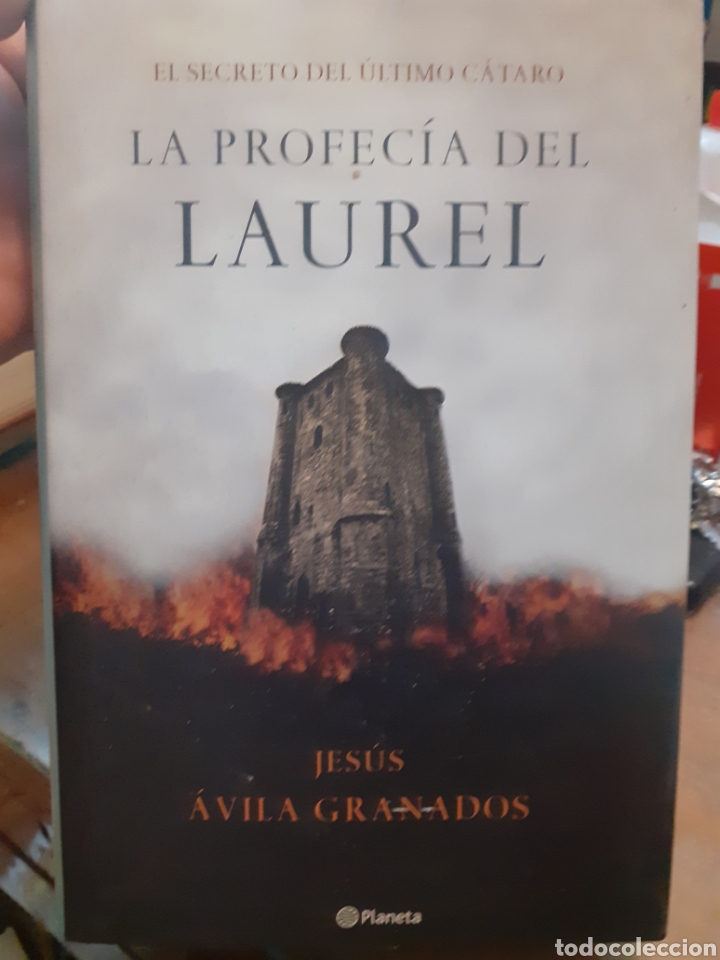 Livres: LA PROFECIA DEL LAUREL. El secreto del &uacute;ltimo c&aacute;taro. - AVILA GRANADOS,Jes&uacute;s