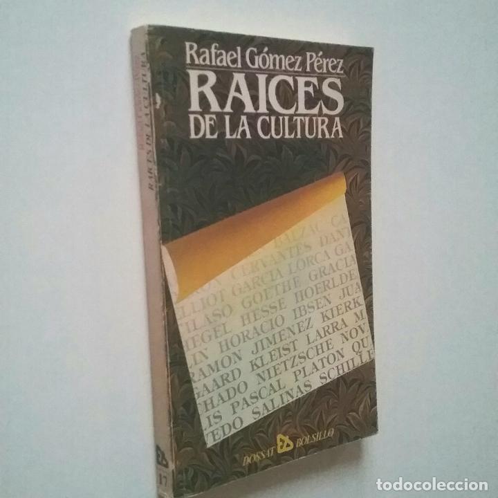Libros: Rafael G&oacute;mez P&eacute;rez - Ra&iacute;ces de la cultura - Foto 1