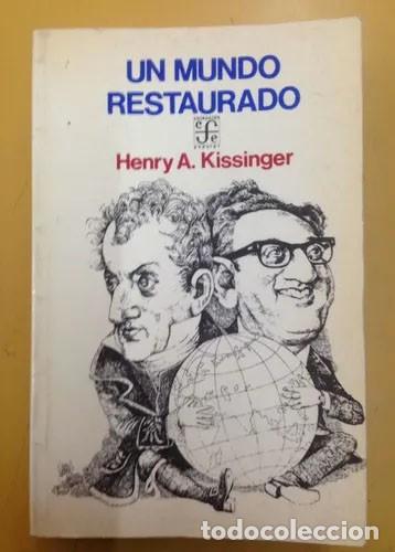 books: Kissinger, Henry A. - Un mundo restaurado - 1973