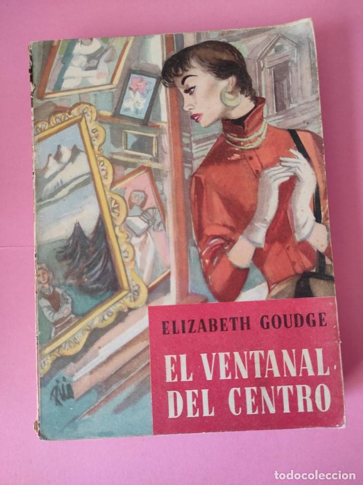 Libros: EL VENTANAL DEL CENTRO - Elizabeth Goudget - Foto 1